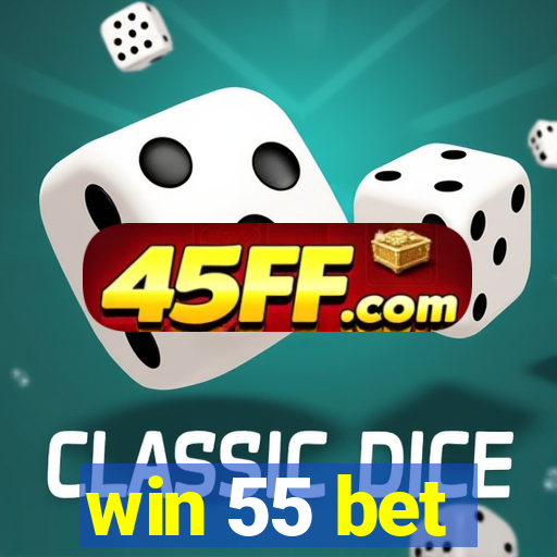 win 55 bet